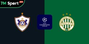 Soi Kèo Qarabag Vs Ferencvaros 23h45 27/8 – VL Champions League 8 Soi Kèo Qarabag Vs Ferencvaros 23h45 27/8 – VL Champions League