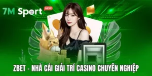 Zbet - Nhà Cái Giải Trí Casino Chuyên Nghiệp, Thưởng Cao 10 Zbet - Nhà Cái Giải Trí Casino Chuyên Nghiệp, Thưởng Cao
