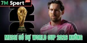Messi Có Dự World Cup 2026 Không - Xác Nhận Kỷ Lục 6 Kỳ 1 Messi Có Dự World Cup 2026 Không